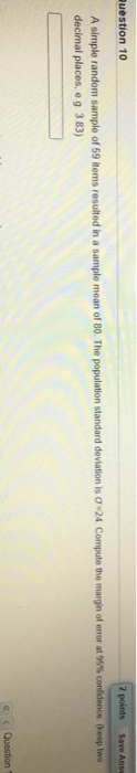 Solved Question 10 2 points Save Ans A simple random sample | Chegg.com