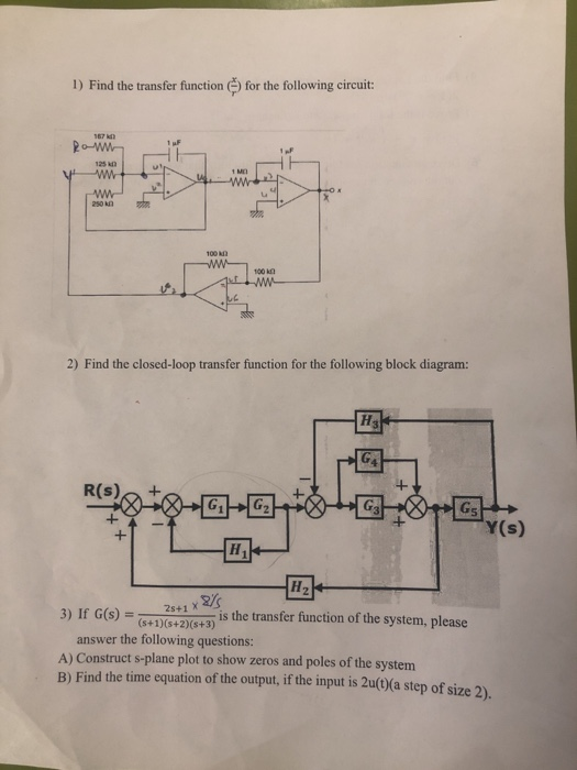 Solved 1) Find the transfer function () for the following | Chegg.com