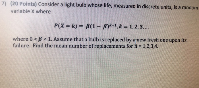 7 Points Consider A Light Bulb Whose Life M Chegg Com