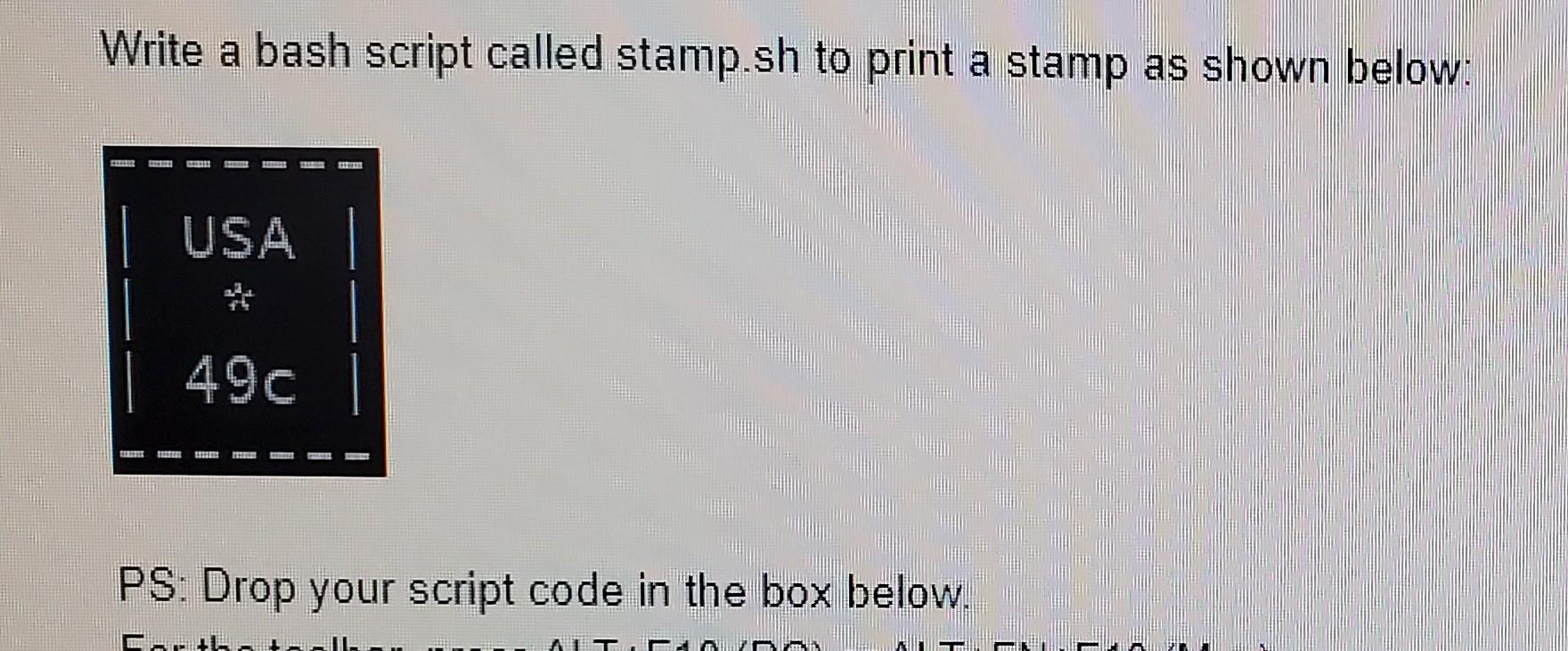Solved Write a bash script called stamp.sh to print a stamp | Chegg.com