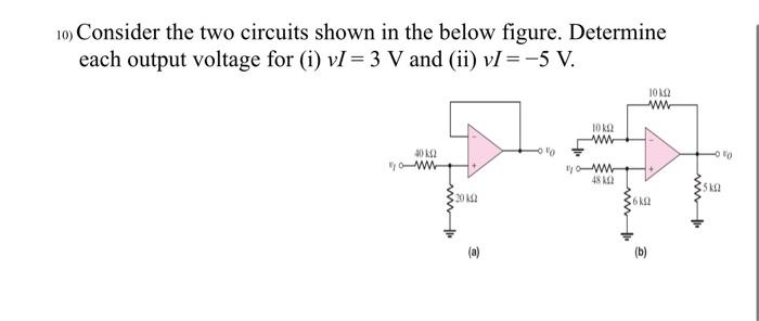 Solved 10. Consider the two circuits shown in the below | Chegg.com
