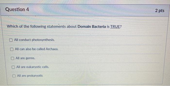 Solved Question 4 2 pts Which of the following statements | Chegg.com