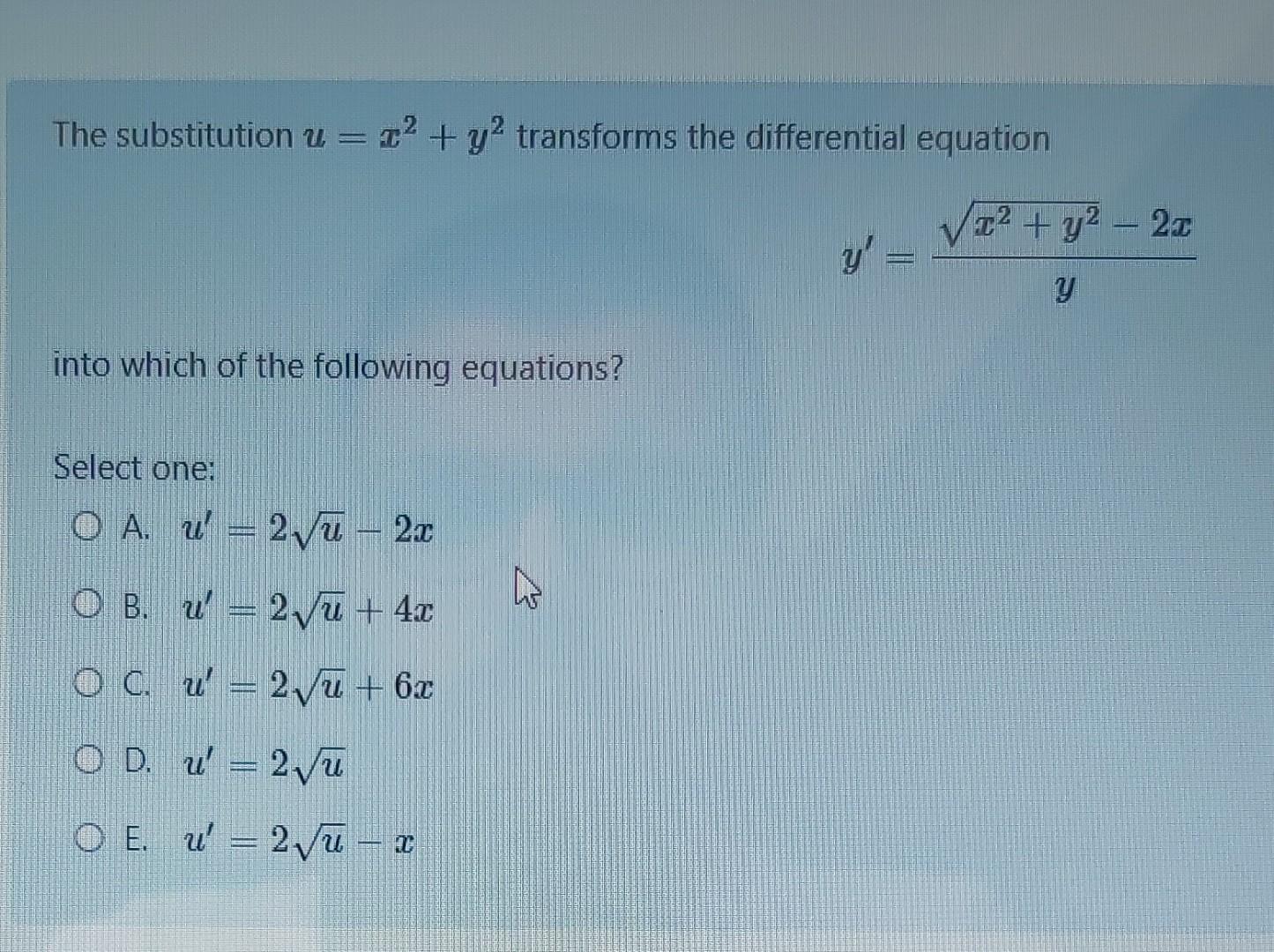 Solved the substitution u x2 y2 transforms the differential chegg
