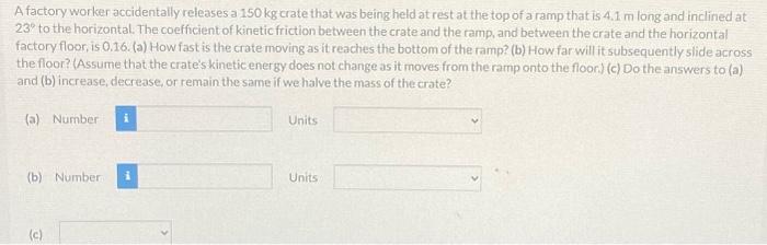 Solved A factory worker accidentally releases a 150 kg crate | Chegg.com