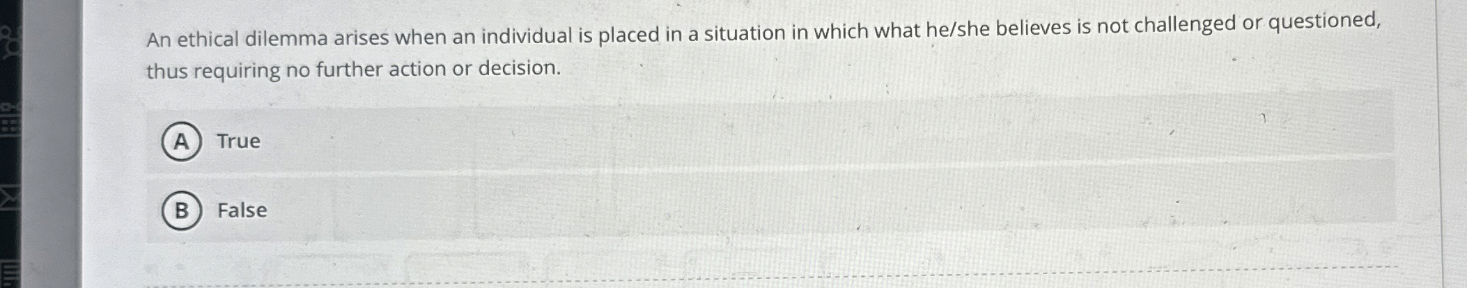 Solved An ethical dilemma arises when an individual is | Chegg.com