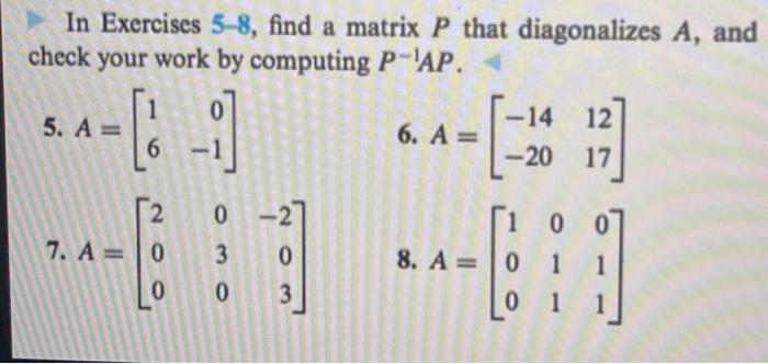 Solved In Exercises 5-8, find a matrix P that diagonalizes | Chegg.com