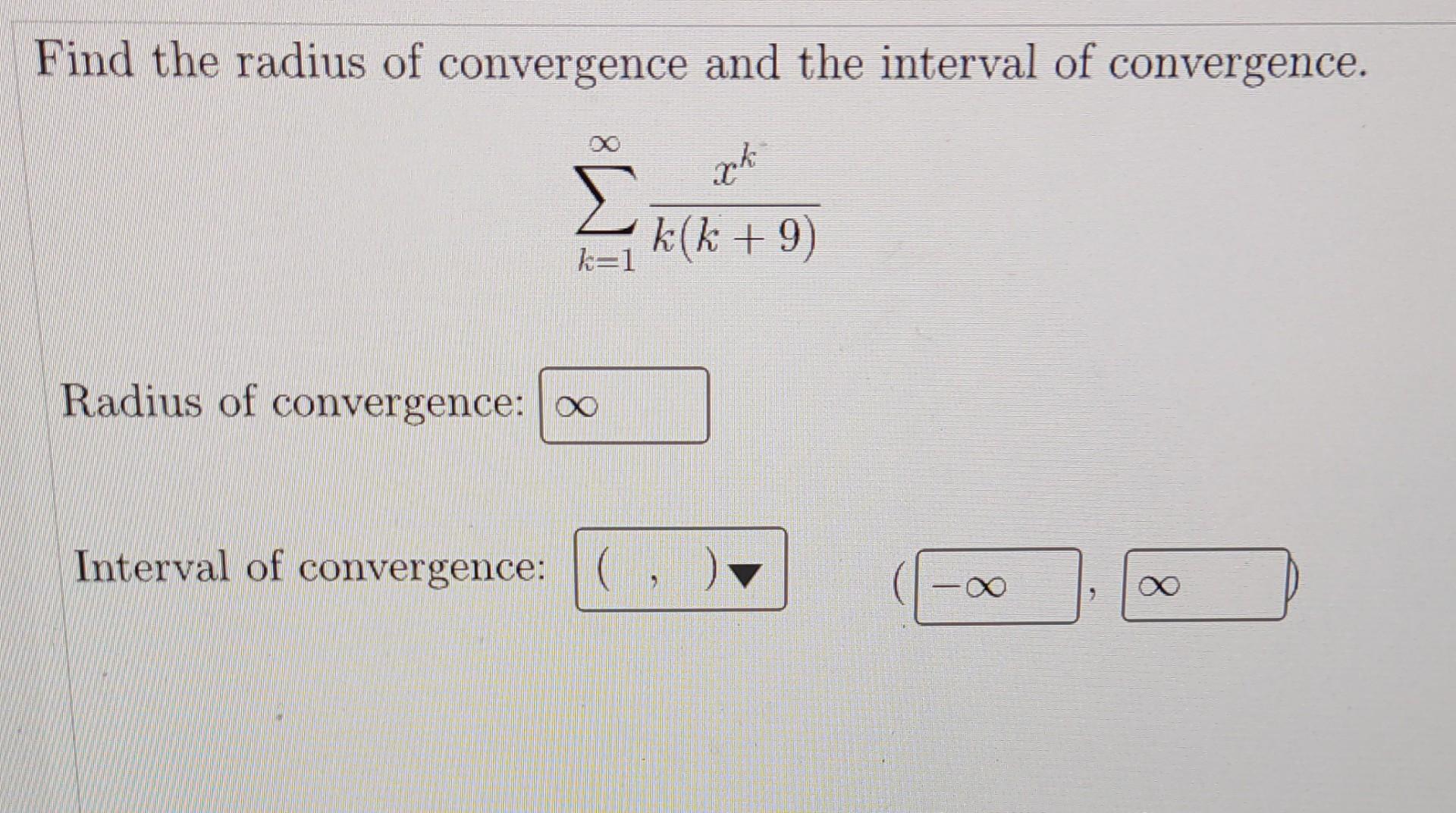 Solved Find The Radius Of Convergence And The Interval Of