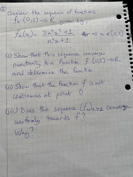 Solved Consider the sequence of functions fn:(0,3) R given | Chegg.com