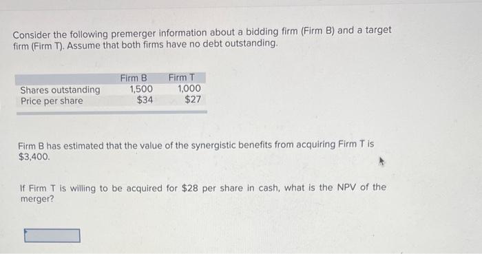 Solved Consider The Following Premerger Information About A | Chegg.com