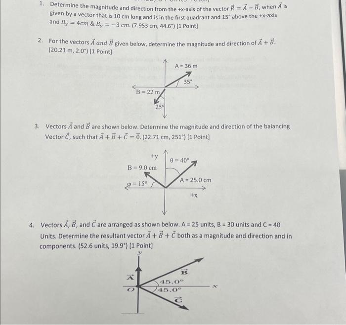 Solved 1. Determine The Magnitude And Direction From The | Chegg.com