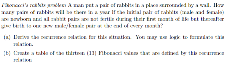 Solved Fibonacci's rabbits problem A man put a pair of | Chegg.com
