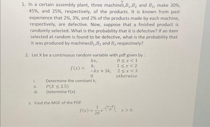 Solved 1. In A Certain Assembly Plant, Three Machines, B₁,B₂ | Chegg.com