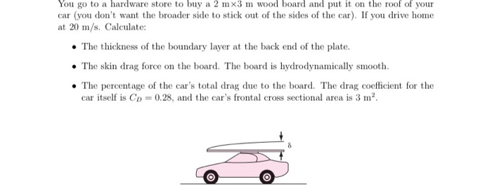 Solved You Go To A Hardware Store To Buy A 2 Mx3 M Wood B Chegg Com