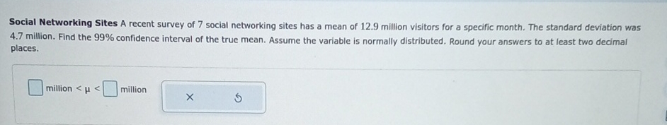 Solved Social Networking Sites A recent survey of 7 ﻿social | Chegg.com