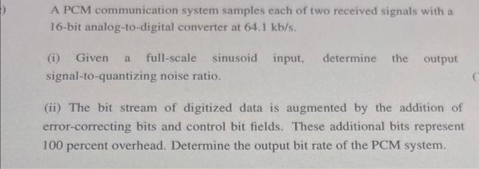 Solved A PCM communication system samples each of two | Chegg.com