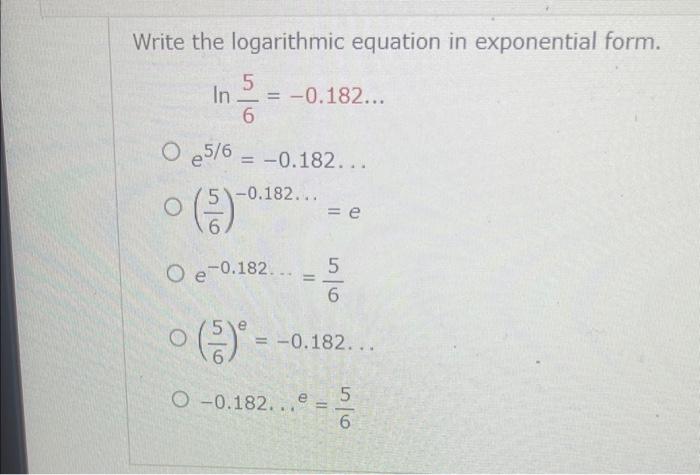 Solved Write the logarithmic equation in exponential form. | Chegg.com