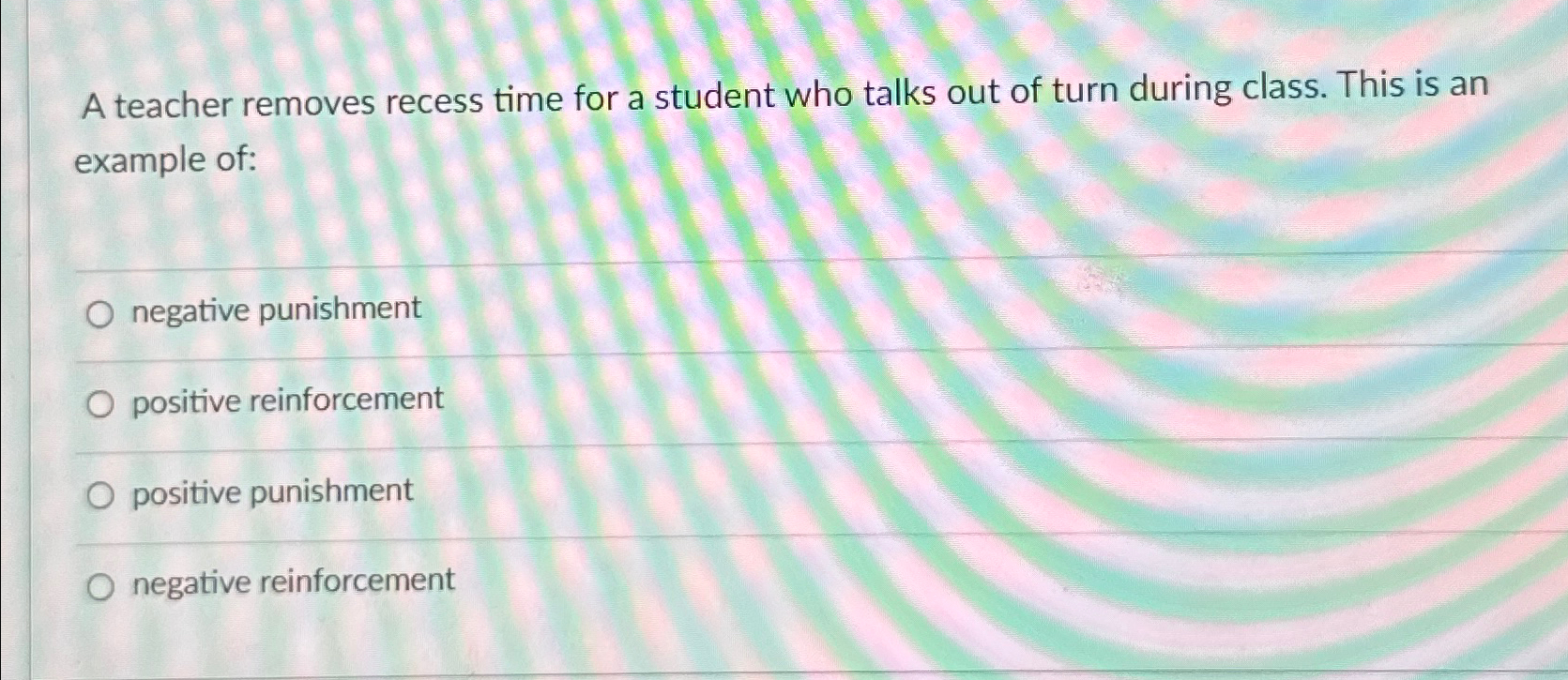 A teacher removes recess time for a student who talks | Chegg.com