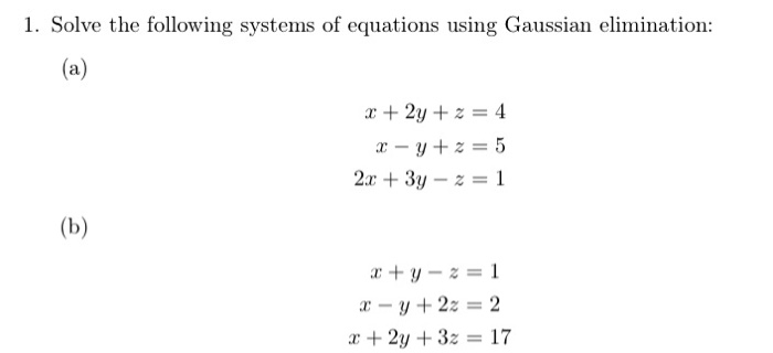 Solved 1. Solve the following systems of equations using | Chegg.com