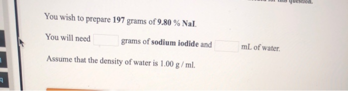 Solved question, You wish to prepare 197 grams of 9.80 % | Chegg.com