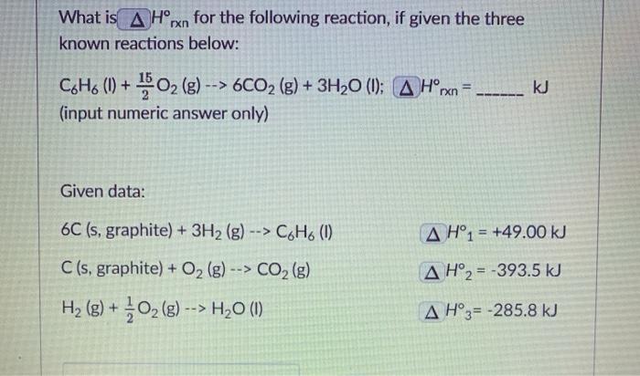 Solved What is A Hºrxn for the following reaction, if given | Chegg.com