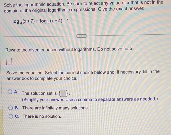 solved-solve-the-logarithmic-equation-be-sure-to-reject-any-chegg