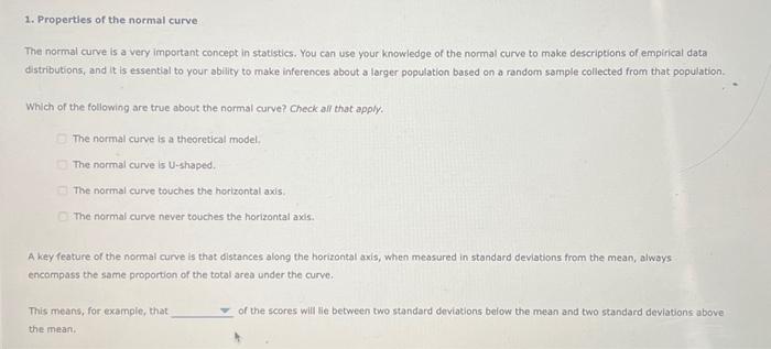 Solved 1. Propertles of the normal curve The normal curve is | Chegg.com