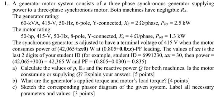 Solved 1. A generator-motor system consists of a three-phase | Chegg.com