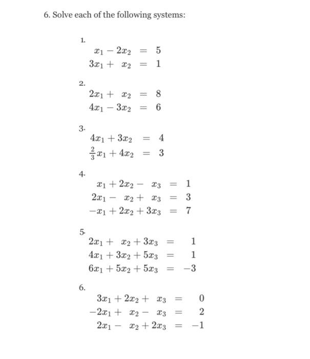 Solved 6. Solve each of the following systems: 1. | Chegg.com