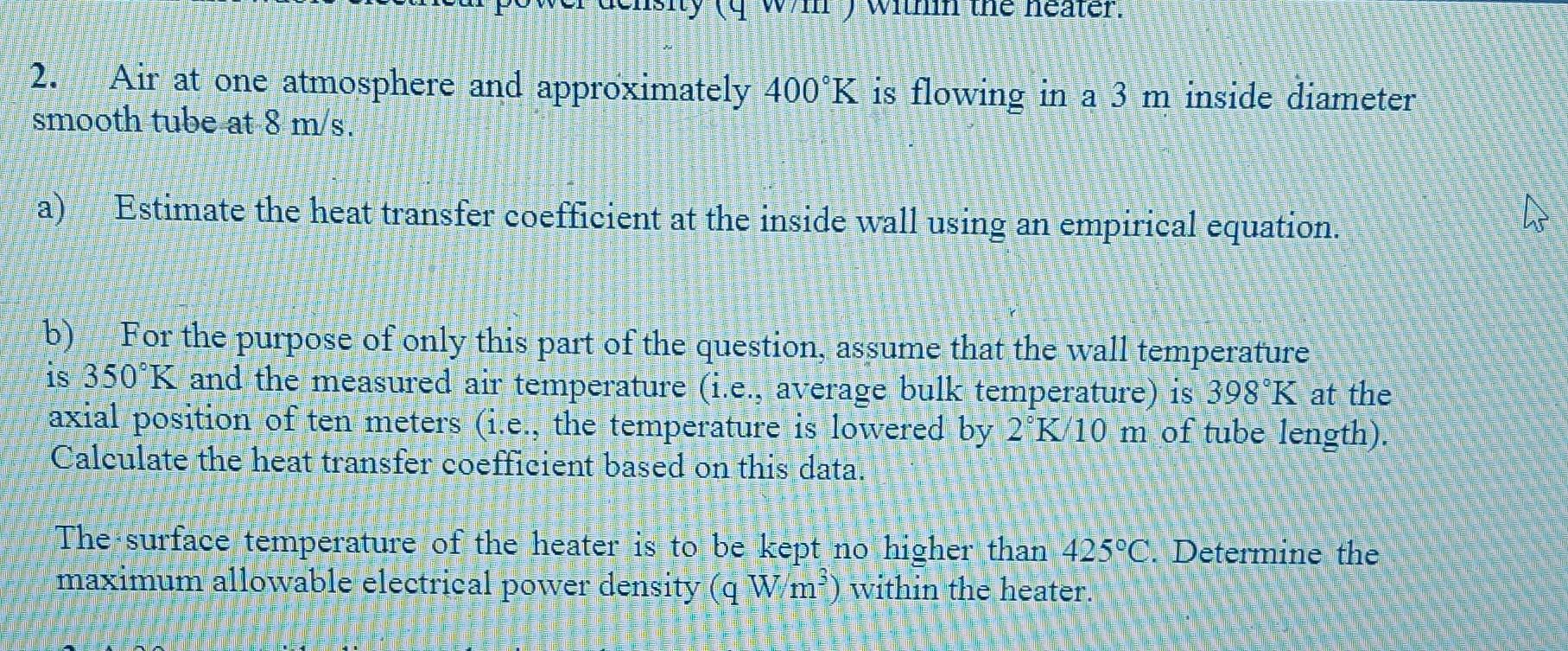 Solved 2. Air at one atmosphere and approximately 400∘K is | Chegg.com
