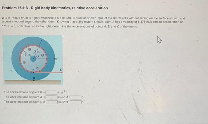 Solved Problem 15.113 - Rigid body kinematics, relative | Chegg.com