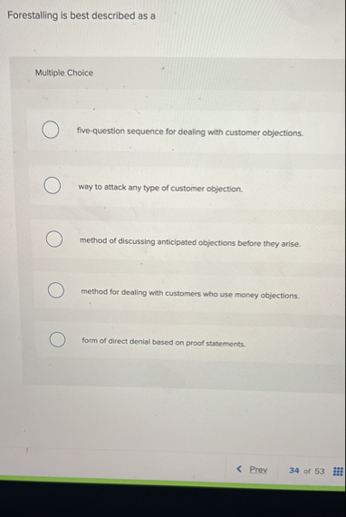Solved Forestalling is best described as aMultiple | Chegg.com