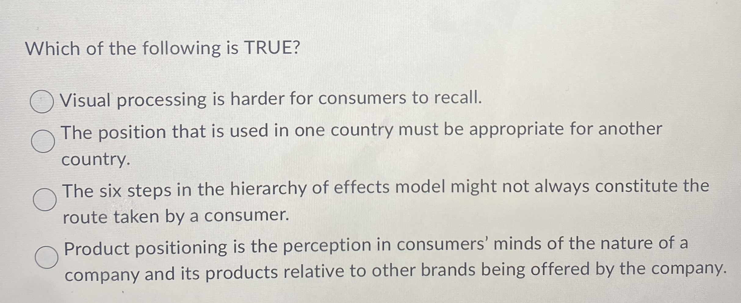 Solved Which of the following is TRUE?Visual processing is | Chegg.com