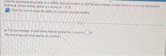 solved-use-the-accompanying-table-of-z-scores-and-chegg