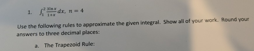 Solved Use the following rules to approximate the given | Chegg.com