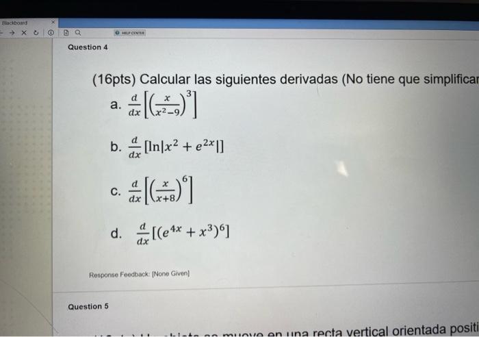 (16pts) Calcular las siguientes derivadas (No tiene que simplificar a. \( \frac{d}{d x}\left[\left(\frac{x}{x^{2}-9}\right)^{