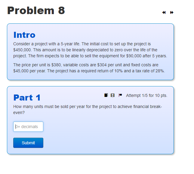 Solved Problem 8IntroConsider a project with a 5 -year life. | Chegg.com