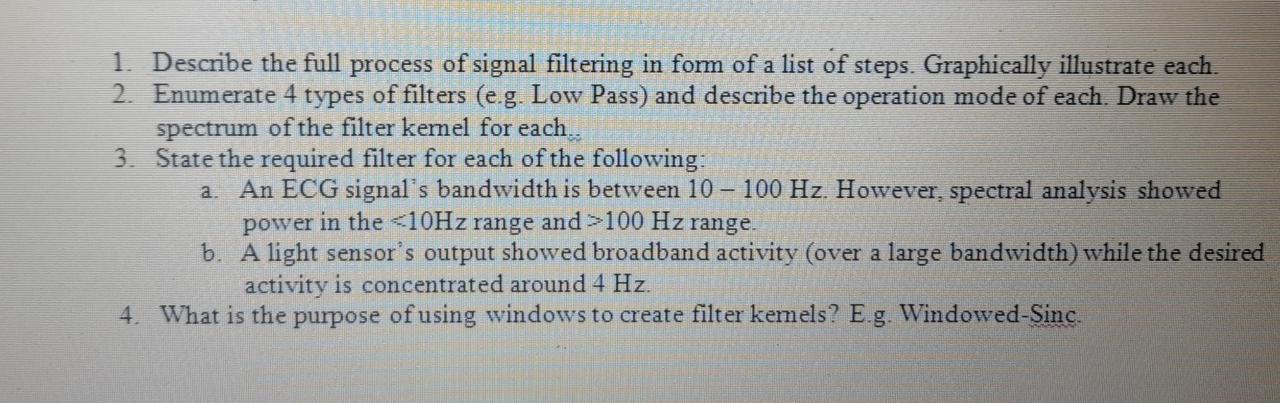 1. Describe the full process of signal filtering in | Chegg.com