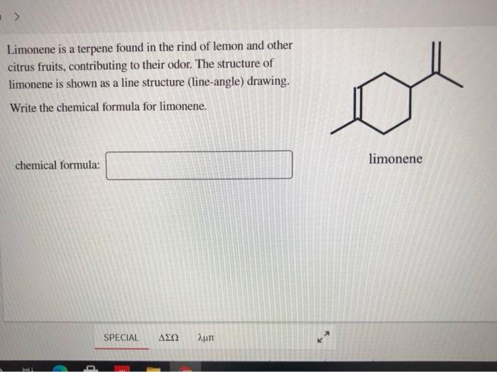 Solved Limonene Is A Terpene Found In The Rind Of Lemon And | Chegg.com