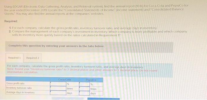 Using EDGAR (Electronic Data Gathering, Analysis, and | Chegg.com