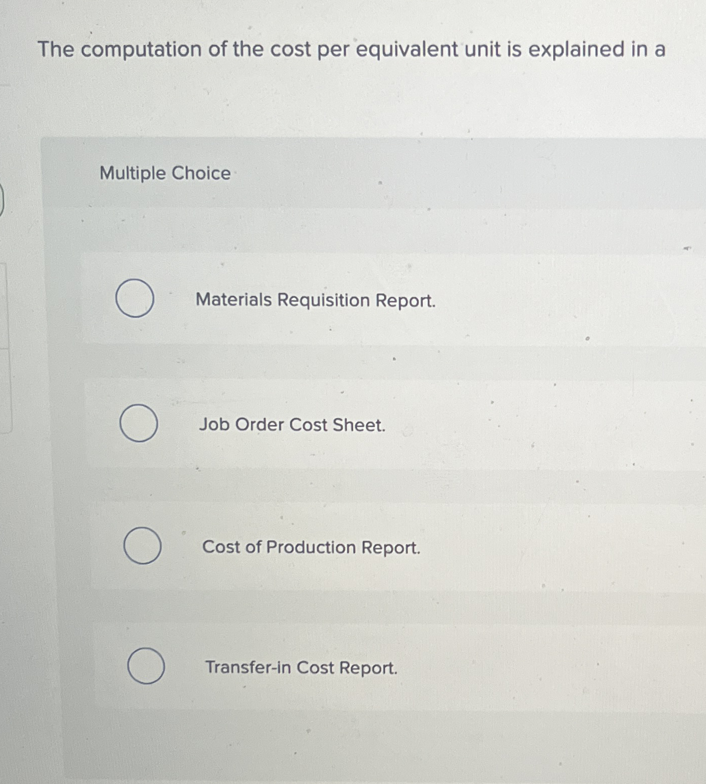 Solved The computation of the cost per equivalent unit is | Chegg.com
