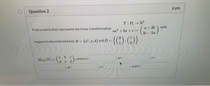 Solved find a matrix represent the linear transformation | Chegg.com