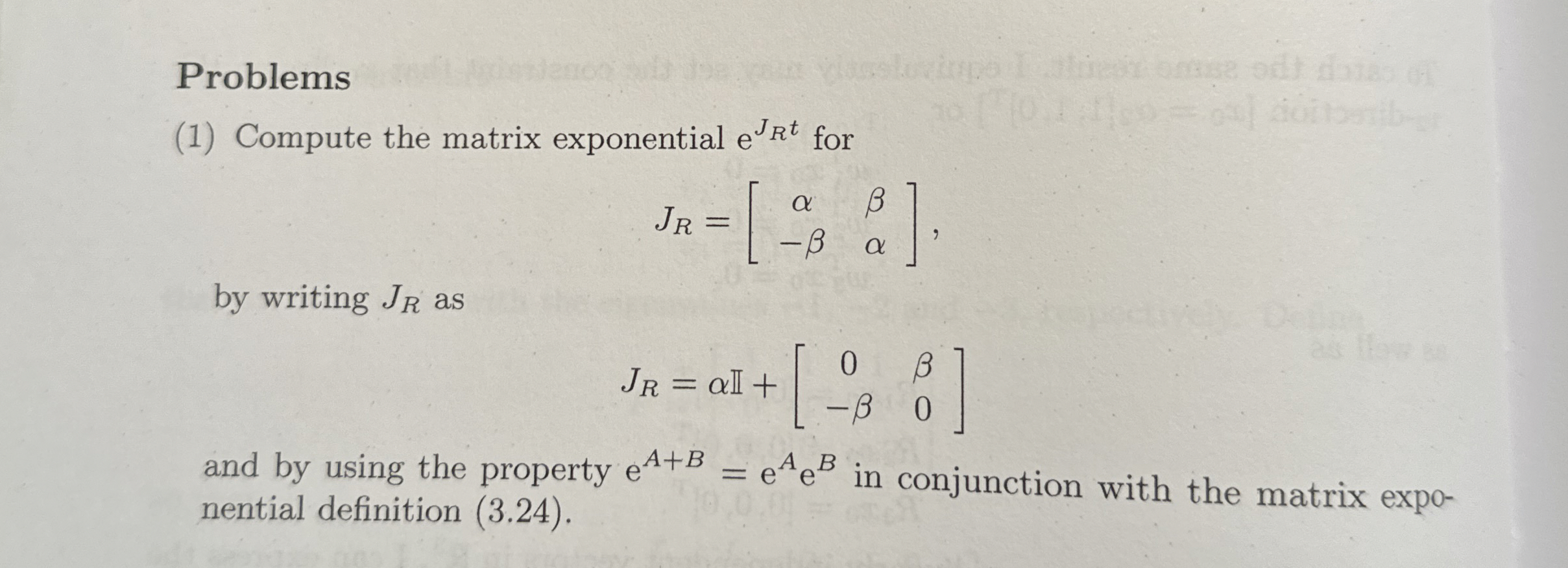 Problems(1) ﻿Compute the matrix exponential eJRt | Chegg.com