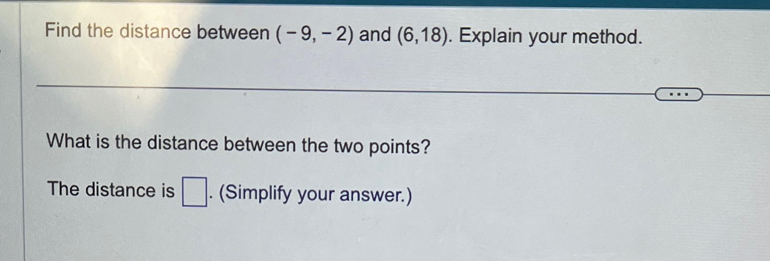 Solved Find the distance between (-9,-2) ﻿and (6,18). | Chegg.com