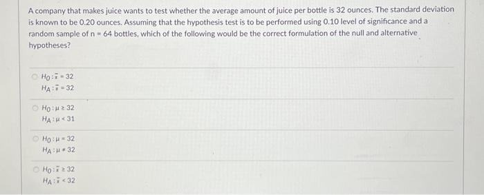 Solved A company that makes juice wants to test whether the | Chegg.com