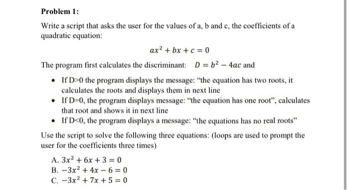 Solved Problem 1: Write a script that asks the user for the | Chegg.com