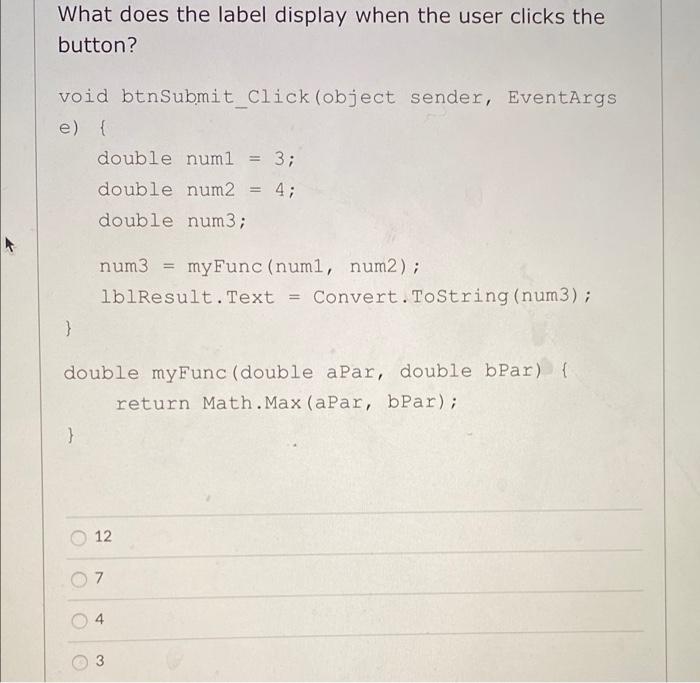 Solved What does the label display when the user clicks the | Chegg.com