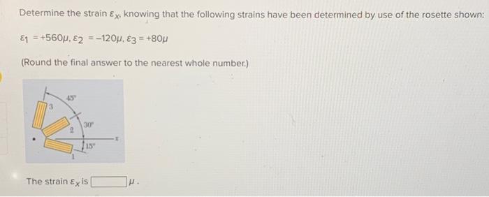 Solved Determine the strain εx, knowing that the following | Chegg.com