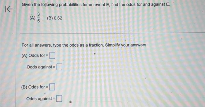 Solved Given The Following Probabilities For An Event E, | Chegg.com