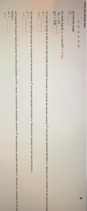 Solved Given The Sample Data X 23 19 15 32 25 A Pind The Chegg Com