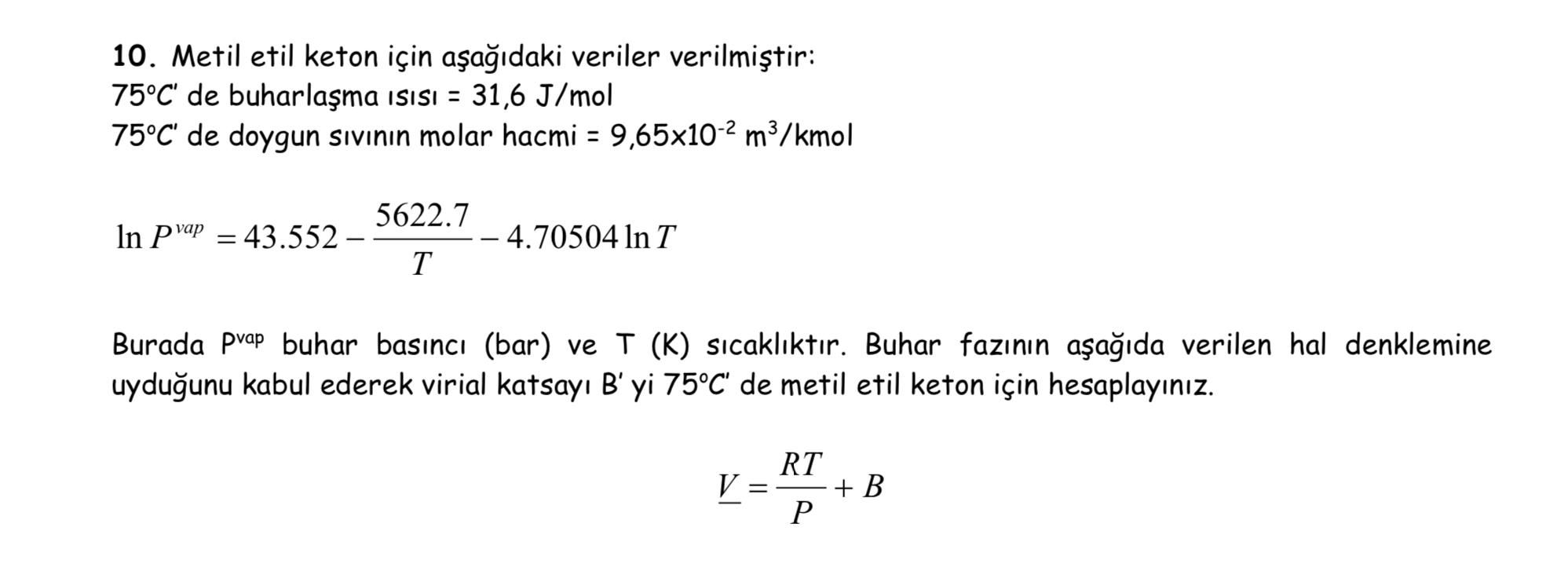 Metil etil keton için aşağıdaki veriler | Chegg.com